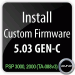 Install Custom Firmware 5.03 GEN-C on PSP 3000, 2000 TA-088v3 via ChickHEN R2