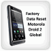 Reset Droid 2 Global to Factory Settings