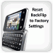 How to Reset Motorola BackFlip to Factory Settings