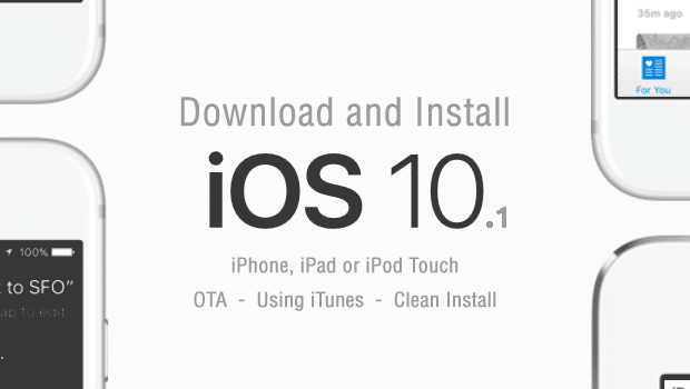 install iOS 10.1 iPhone, iPad, iPod Touch