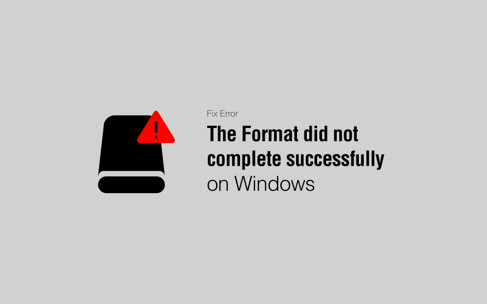 fix The Format Did Not Complete Successfully error windows
