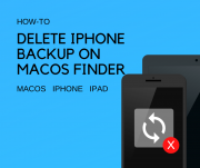 delete Backup iPhone iPad Finder on macOS