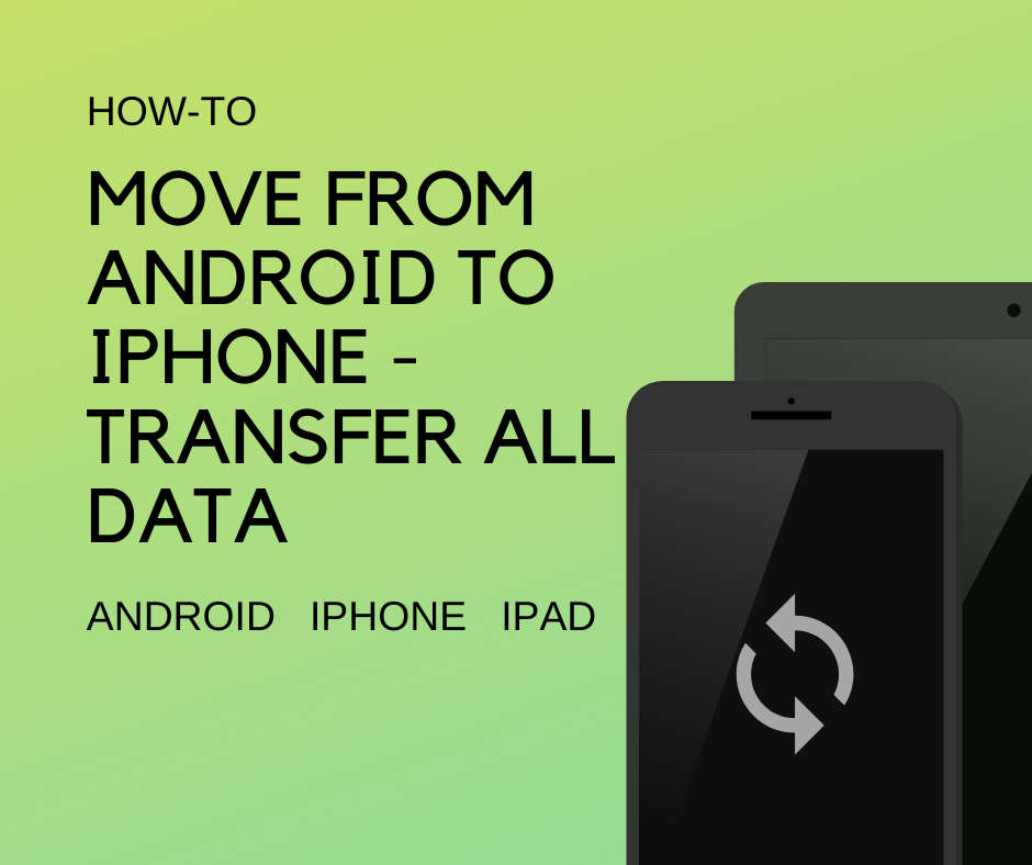 Move from Android to iPhone, iPad or iPod touch