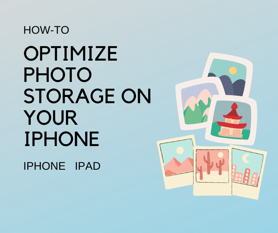 Optimize Photo Storage On Your iPhone